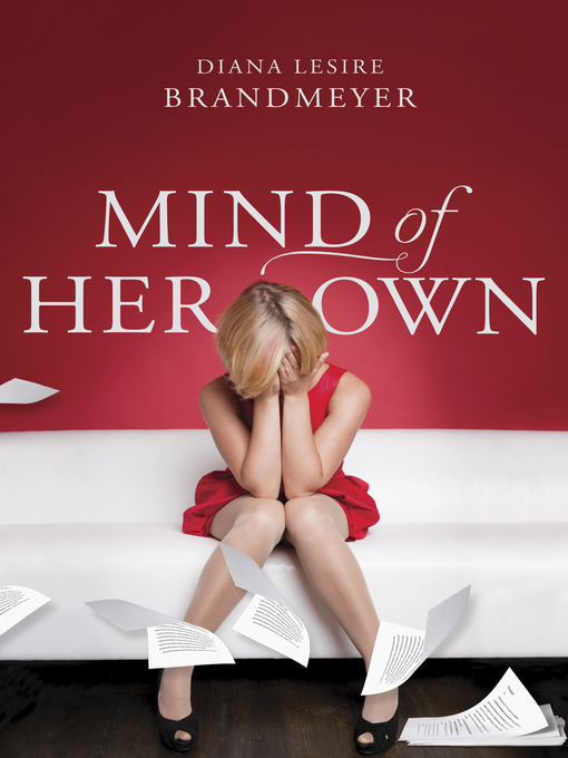 Title details for Mind of Her Own by Diana Lesire Brandmeyer - Available